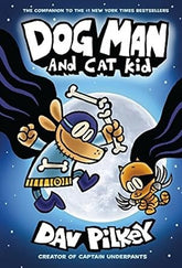 Dog Man and Cat Kid (Dog Man #4)